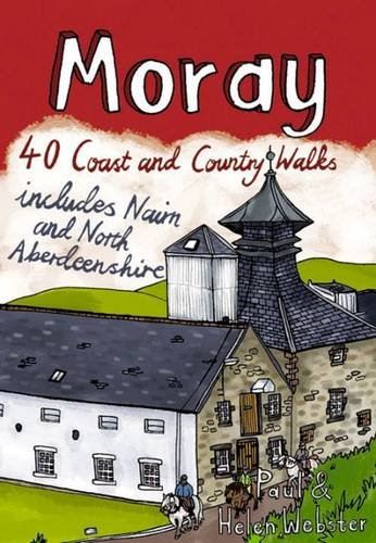 Moray: 40 Coast & Country Walks