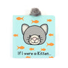 An image of the Jellycat Jellycat If I Were a Kitten Board Book